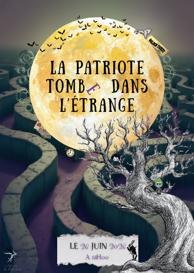La Patriote tombe dans l'étrange - Clôture 2026
